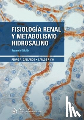 Gallardo Munizaga, Pedro - Gallardo Munizaga, P: Fisiología renal y metabolismo hidrosa