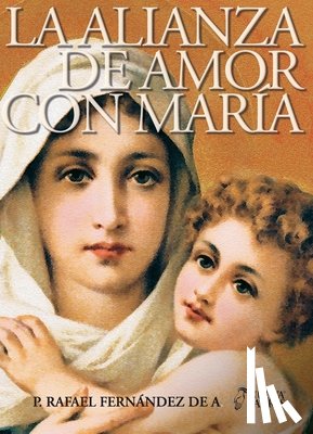 Fern Ndez de a., Rafael - La Alianza de Amor con Mar a