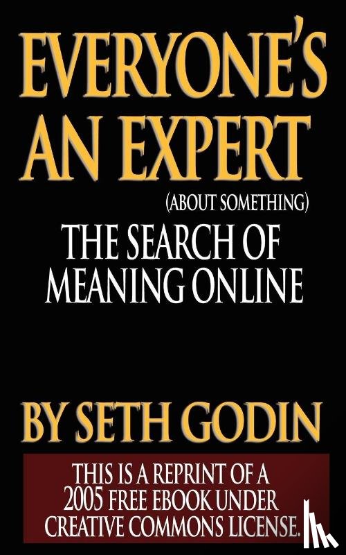 Godin, Seth - Everyone is an Expert