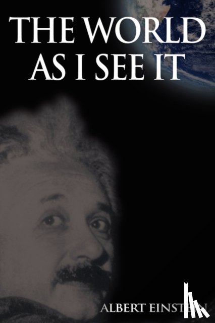 Einstein, Albert - The World As I See It