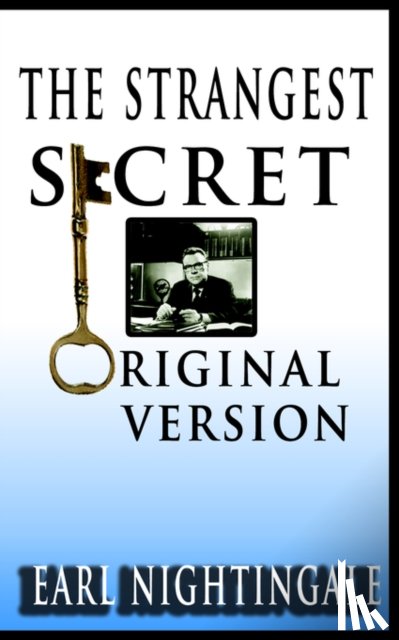 Nightingale, Earl - Earl Nightingale's The Strangest Secret