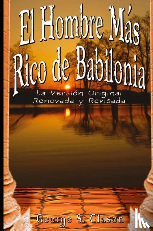 Clason, George Samuel - El Hombre Mas Rico de Babilonia
