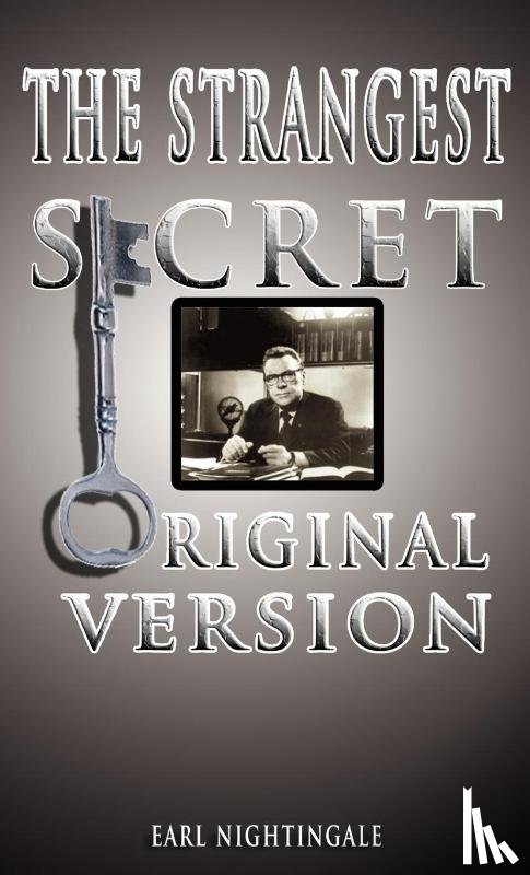 Nightingale, Earl - The Strangest Secret