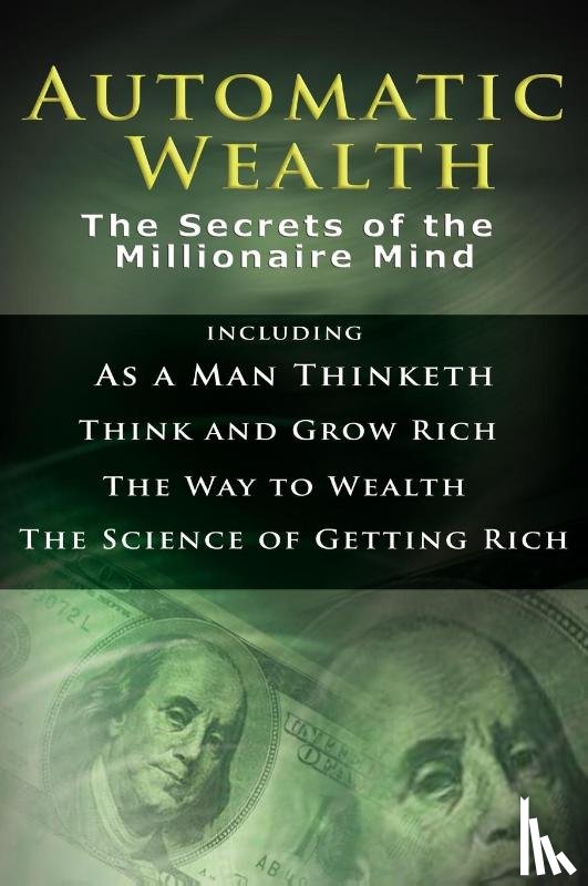 Hill, Napoleon, Allen, James (La Trobe University Victoria), Wattles, Wallace D - Automatic Wealth I