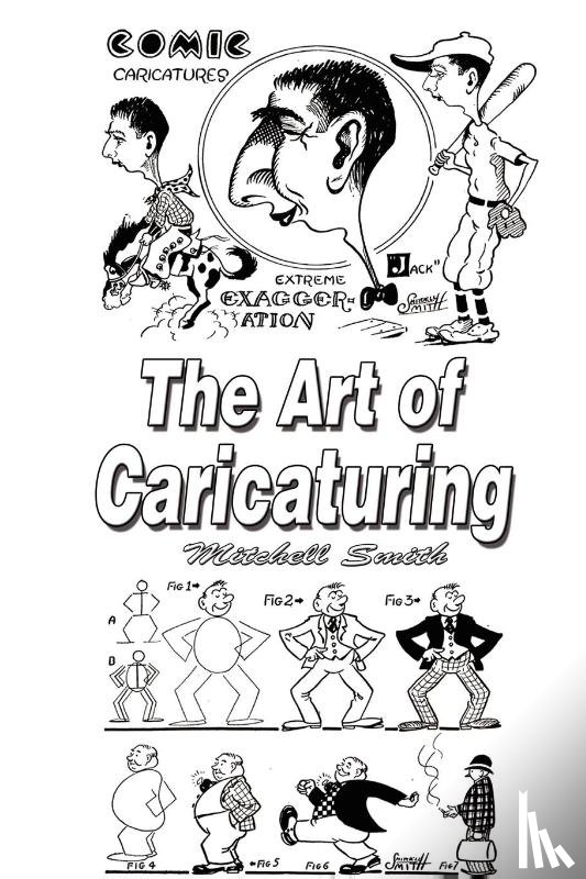 Smith, Mitchell - The Art of Caricaturing
