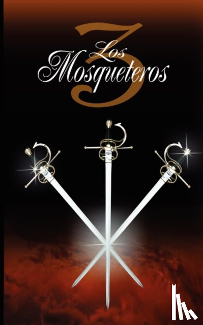 Dumas, Alexandre, Dumas, Alejandro - Los Tres Mosqueteros / The Three Musketeers