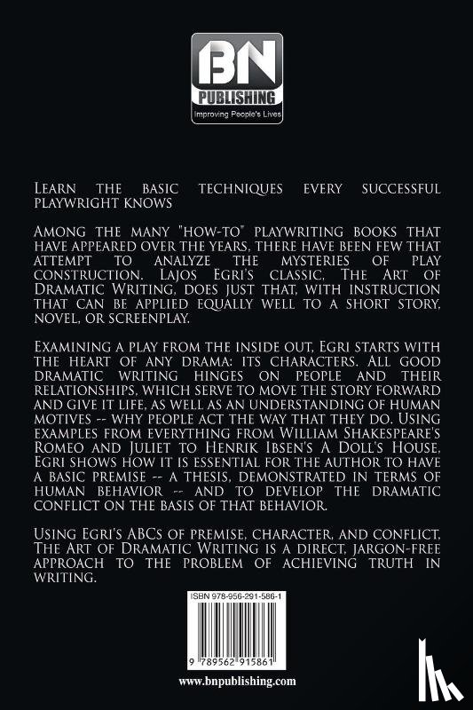 Egri, Lajos - The Art Of Dramatic Writing