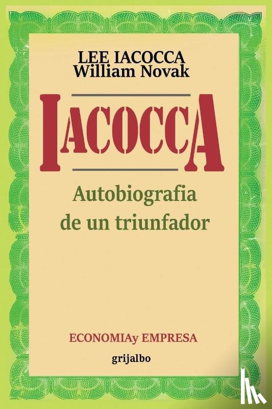 Iacocca, Lee, Novak, William - Iacocca