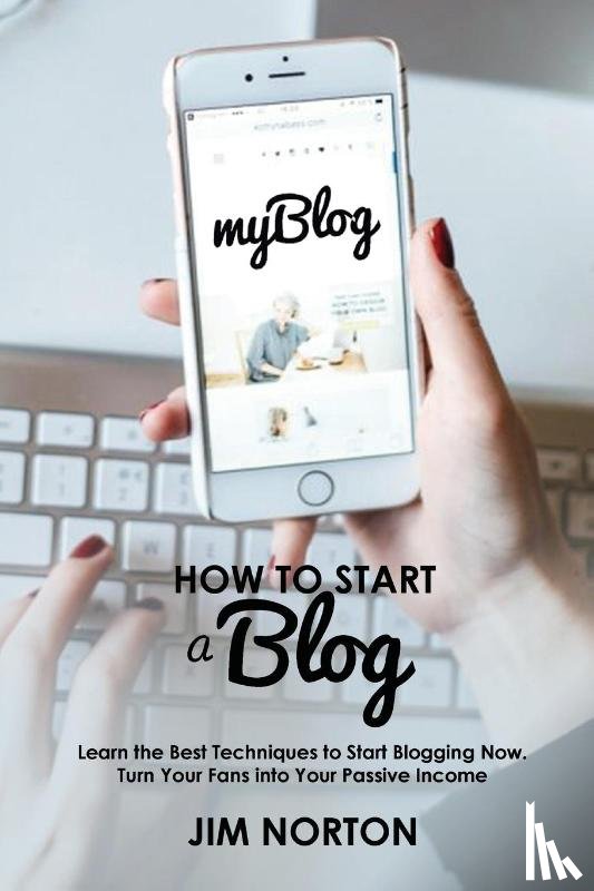 Norton, Jim - How to start a Blog
