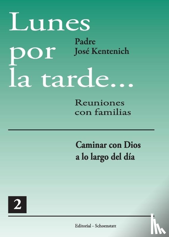 Kentenich, Jos - Kentenich, J: Lunes por la tarde Tomo 2