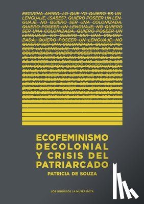 De Souza, Patricia - Ecofeminismo decolonial y crisis del patriarcado
