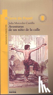 Castilla, Julia Mercedes - Aventuras de Un Niño de la Calle