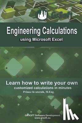 Farshad, Farzaneh - Engineering Calculations using Microsoft Excel: Learn how to write your own customized calculations in minutes