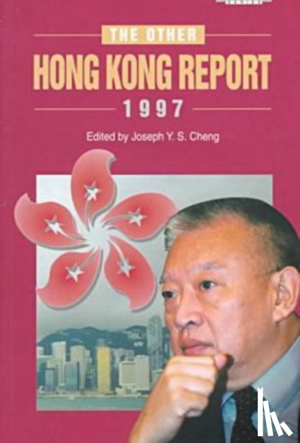 Cheng, Joseph Y.S. - The Other Hong Kong Report 1997