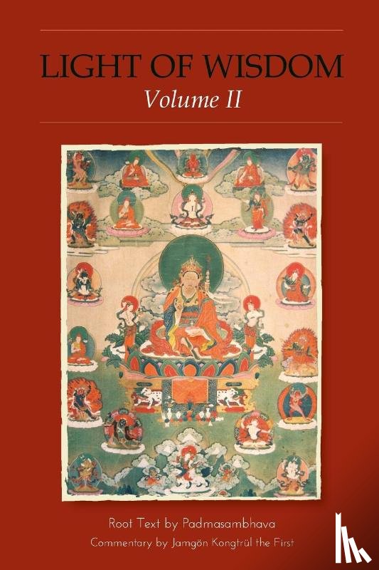 Padmasambhava, Rinpoche, Tulku Urgyen - Light of Wisdom, Volume I