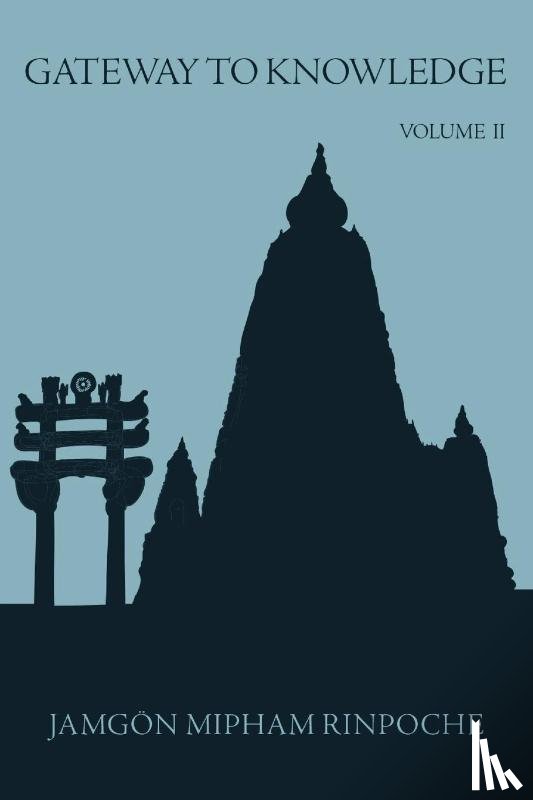 Rinpoche, Jamgon Mipham - Gateway to Knowledge, Volume IV