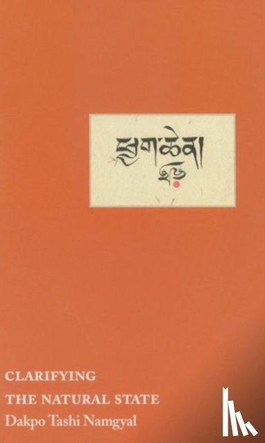 Namgyal, Dakpo Tashi - Clarifying the Natural State