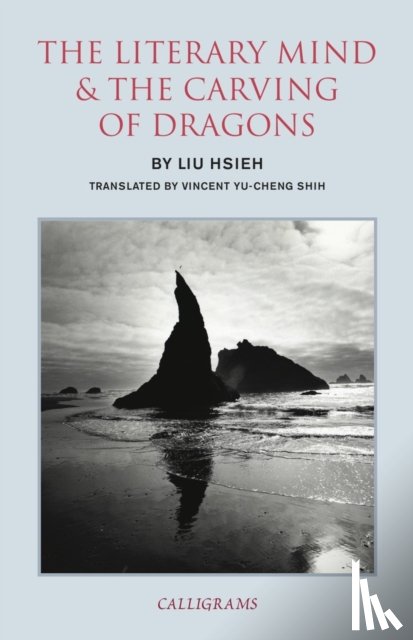 Hsieh, Liu, Shih, Vincent Yu-chung - The Literary Mind And The Carving Of Dragons