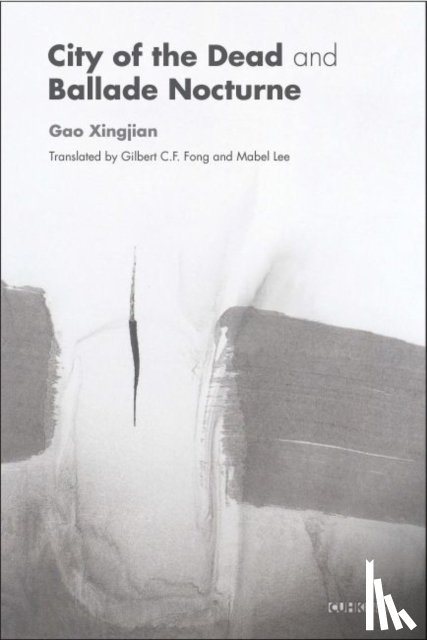 Xingjian, Gao - City of the Dead and Ballade Nocturne