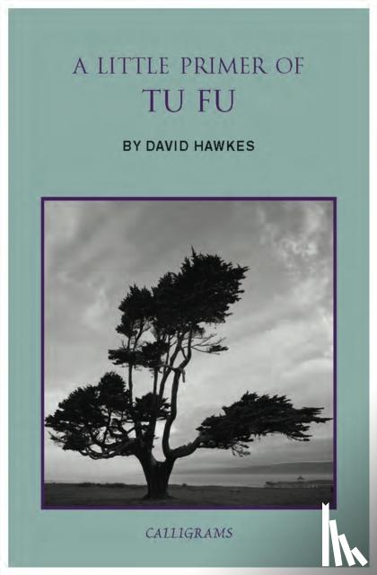 Hawkes, David - A Little Primer Of Tu Fu