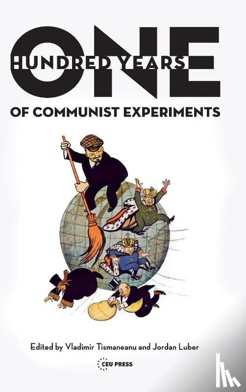  - One Hundred Years of Communist Experiments