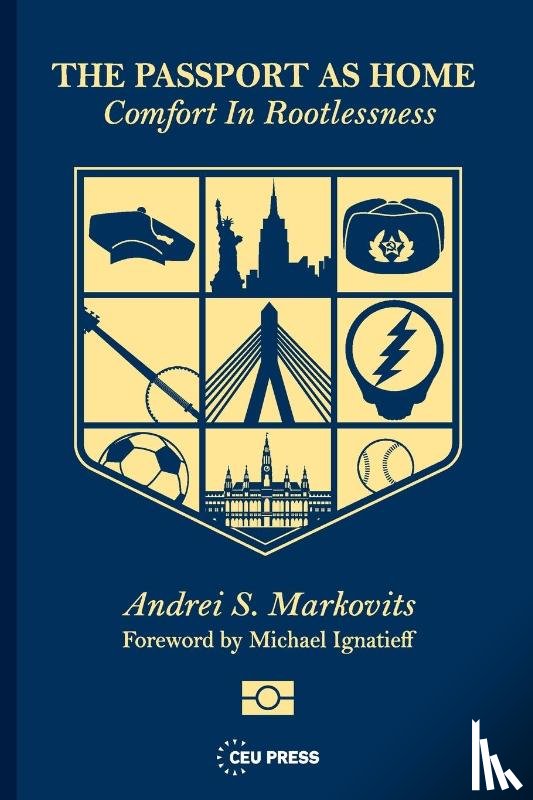 Markovits, Andrei S. - The Passport as Home