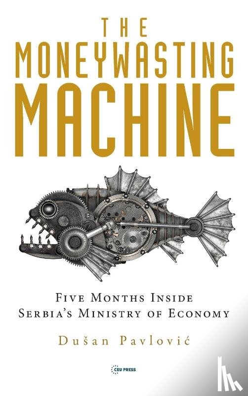 Pavlovic, Dusan - The Moneywasting Machine