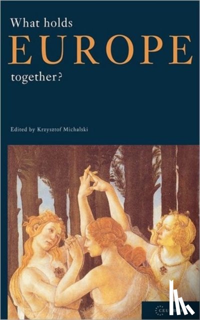  - What Holds Europe Together?