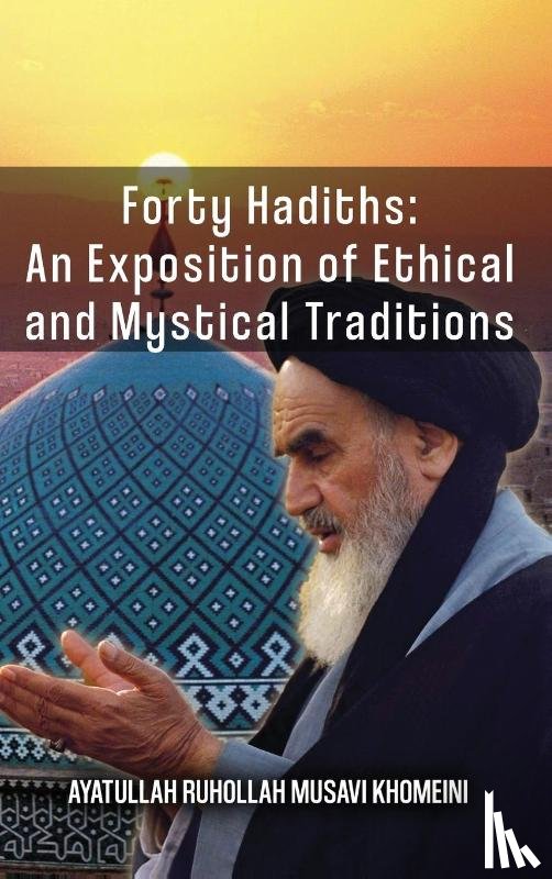 Khomeini, Ruhollah - Forty Hadiths