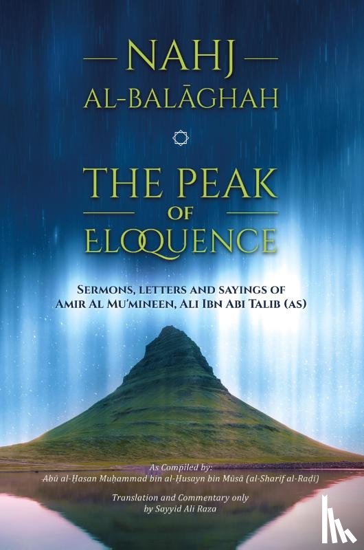Abi Talib, Ali Bin - Nahj al-Balaghah- The Peak of Eloquence