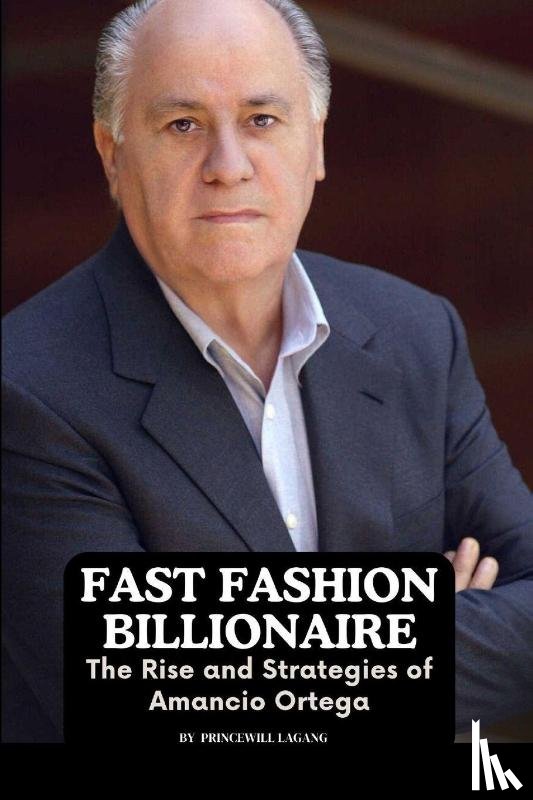 Lagang, Princewill - Fast Fashion Billionaire