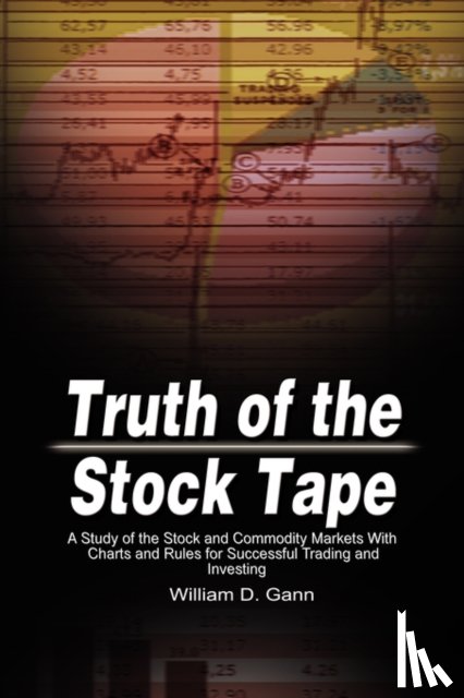 Gann, William D - Truth of the Stock Tape