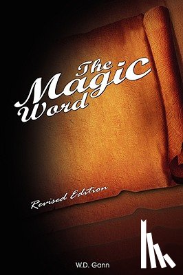 Gann, W D - The Magic Word