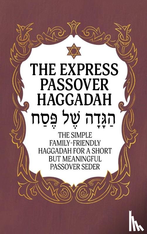 Milah Tovah Press - Haggadah for Passover - The Express Passover Haggadah