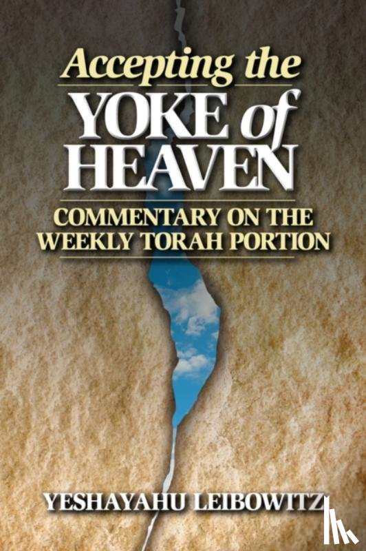 Leibowitz, Yeshayahu - Accepting the Yoke of Heaven
