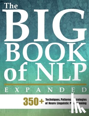 Institute, Erickson, Vaknin, Shlomo - The Big Book of NLP, Expanded