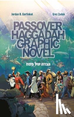 Gorfinkel, Jordan - Passover Haggadah Graphic Novel