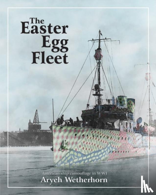 Wetherhorn, Aryeh - The Easter Egg Fleet