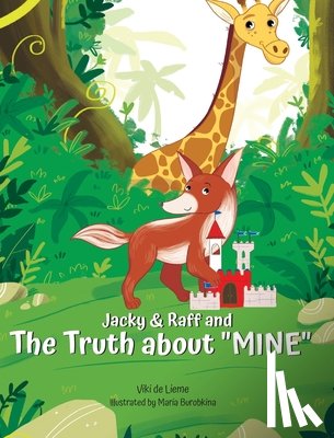 de Lieme, Viki - Jacky & Raff and the Truth About "MINE"