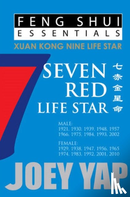 Yap, Joey - Feng Shui Essentials -- 7 Red Life Star