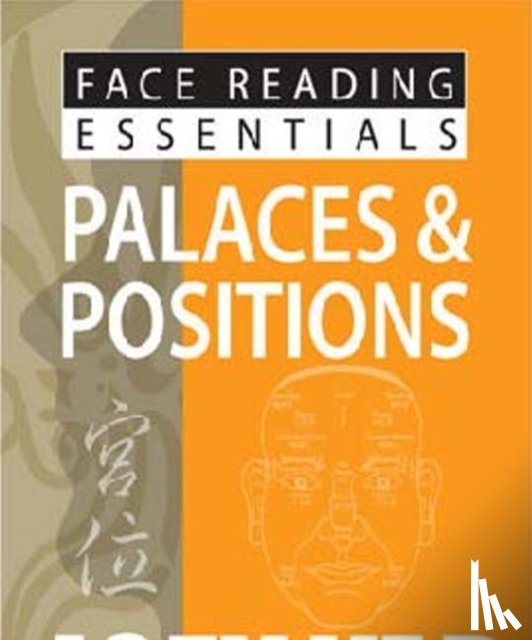 Yap, Joey - Face Reading Essentials -- Palaces & Positions