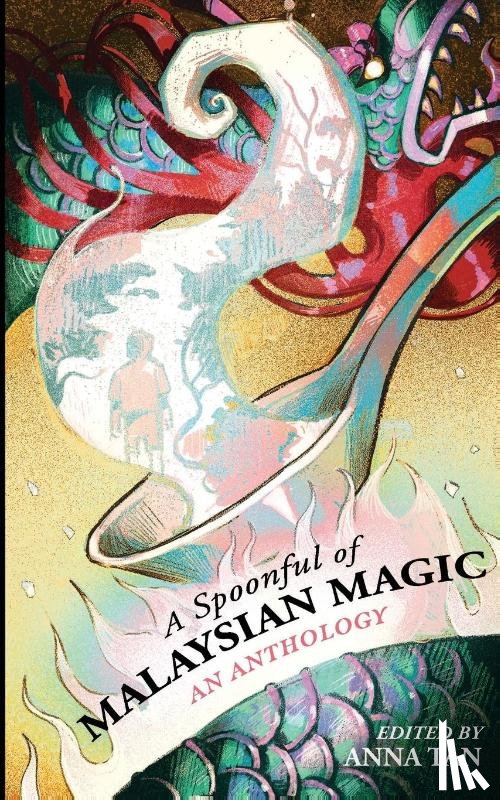  - A Spoonful of Malaysian Magic
