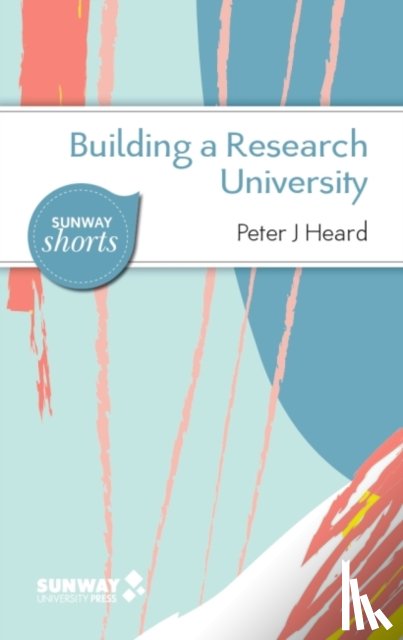 Heard, Peter J. - Building a Research University