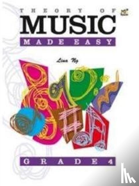 Lina Ng - Theory of Music Made Easy. Grade 4