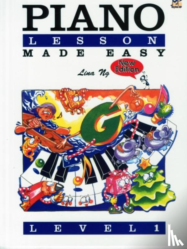 Lina Ng - Piano Lessons Made Easy Level 1