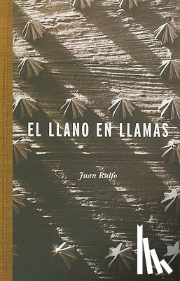 Rulfo, Juan - El Llano en Llamas