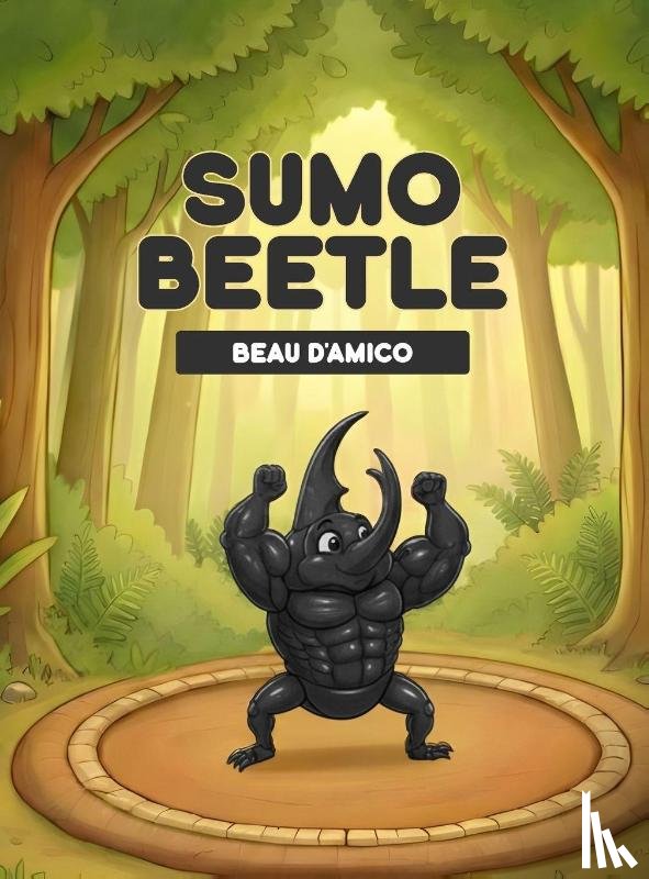 D'Amico, Beau - Sumo Beetle