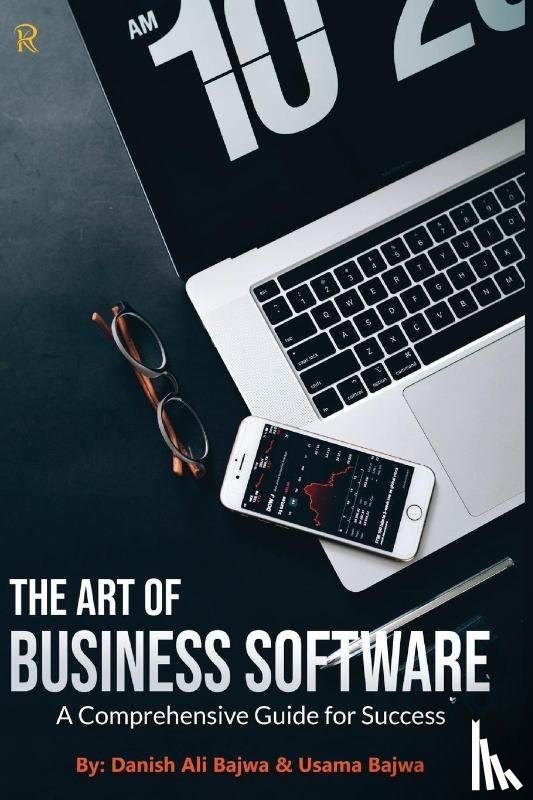 Bajwa, Danish Ali, Bajwa, Usama - The Art of Business Software