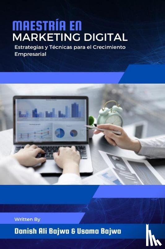Bajwa, Danish Ali, Bajwa - Maestría en Marketing Digital