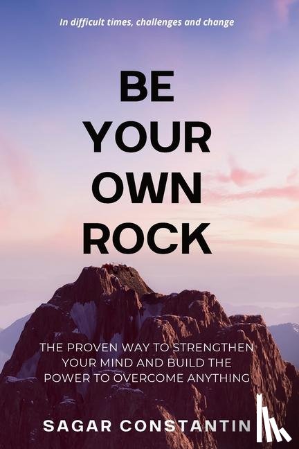 Constantin, Sagar - Be Your Own Rock